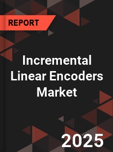 COVID 19 Outbreak Global Incremental Linear Encoders Industry