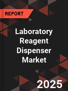 COVID 19 Outbreak Global Laboratory Reagent Dispenser Industry