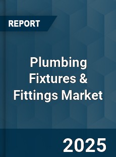 COVID 19 Outbreak Global Plumbing Fixtures amp Fittings Industry