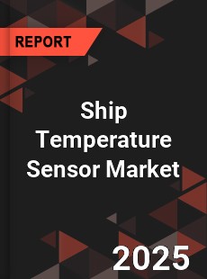 COVID 19 Outbreak Global Ship Temperature Sensor Industry