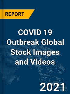 COVID 19 Outbreak Global Stock Images and Videos Industry