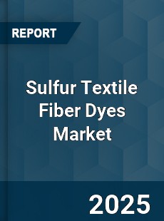 COVID 19 Outbreak Global Sulfur Textile Fiber Dyes Industry