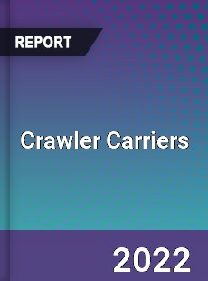 Crawler Carriers Market