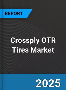 Crossply OTR Tires Market