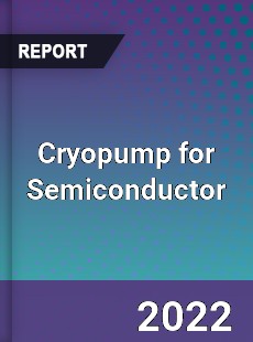 Cryopump for Semiconductor Market