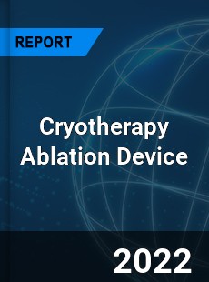 Cryotherapy Ablation Device Market
