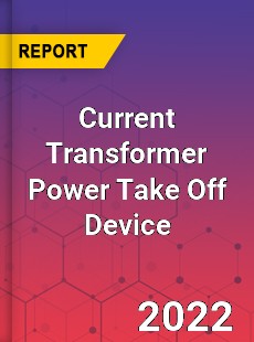 Current Transformer Power Take Off Device Market
