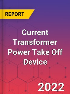 Current Transformer Power Take Off Device Market