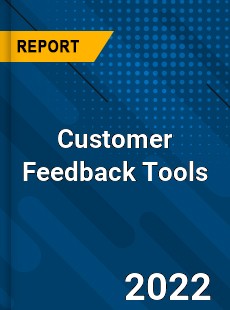 Customer Feedback Tools Market