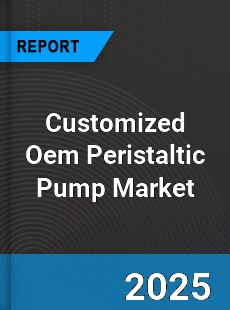 Customized Oem Peristaltic Pump Market