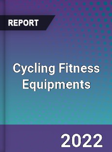Cycling Fitness Equipments Market