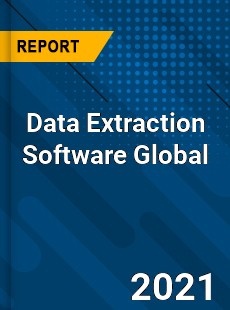 Data Extraction Software Global Market