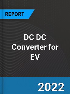 DC DC Converter for EV Market