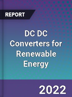 DC DC Converters for Renewable Energy Market