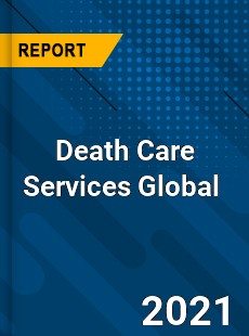 Death Care Services Market