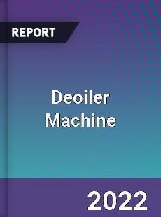 Deoiler Machine Market