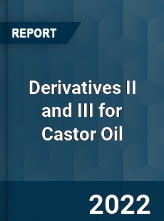 Derivatives II and III for Castor Oil Market