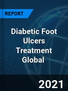 Diabetic Foot Ulcers Treatment Market