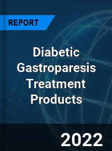 Diabetic Gastroparesis Treatment Products Market