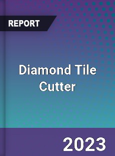 Diamond Tile Cutter Market