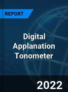 Digital Applanation Tonometer Market