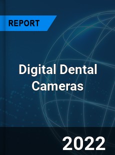 Digital Dental Cameras Market