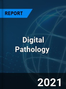 Digital Pathology Market