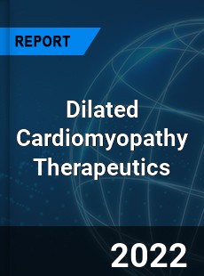 Dilated Cardiomyopathy Therapeutics Market