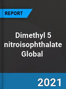 Dimethyl 5 nitroisophthalate Market