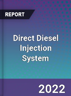Direct Diesel Injection System Market