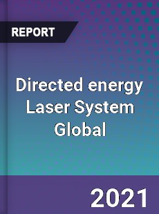 Directed energy Laser System Market