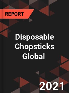 Disposable Chopsticks Market