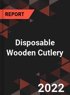 Disposable Wooden Cutlery Market