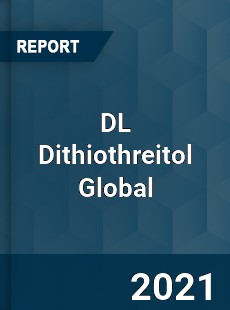 DL Dithiothreitol Global Market