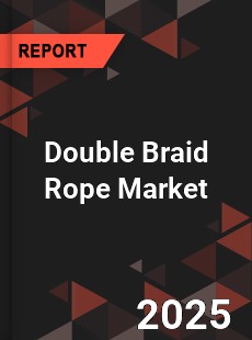 Double Braid Rope Global and China Top Players Market