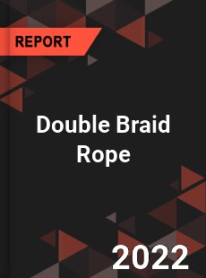 Double Braid Rope Market