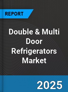 Double & Multi Door Refrigerators Market