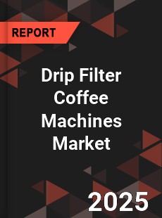 Drip Filter Coffee Machines Global and China Top Players Market