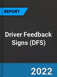 Driver Feedback Signs Market