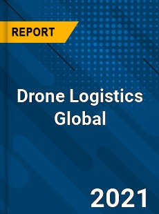 Drone Logistics Market