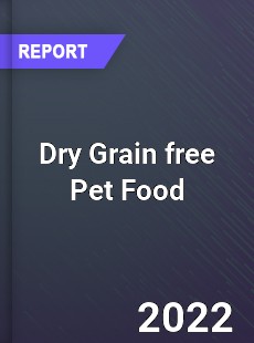 Dry Grain free Pet Food Market