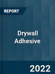 Drywall Adhesive Market