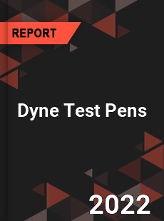 Dyne Test Pens Market