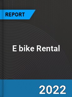 E bike Rental Market