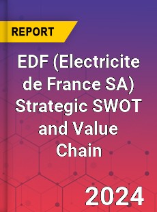 EDF Strategic SWOT and Value Chain Analysis