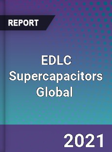 EDLC Supercapacitors Market
