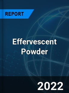 Effervescent Powder Market
