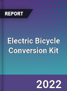 Electric Bicycle Conversion Kit Market