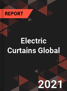 Electric Curtains Global Market