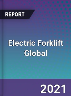 Electric Forklift Global Market